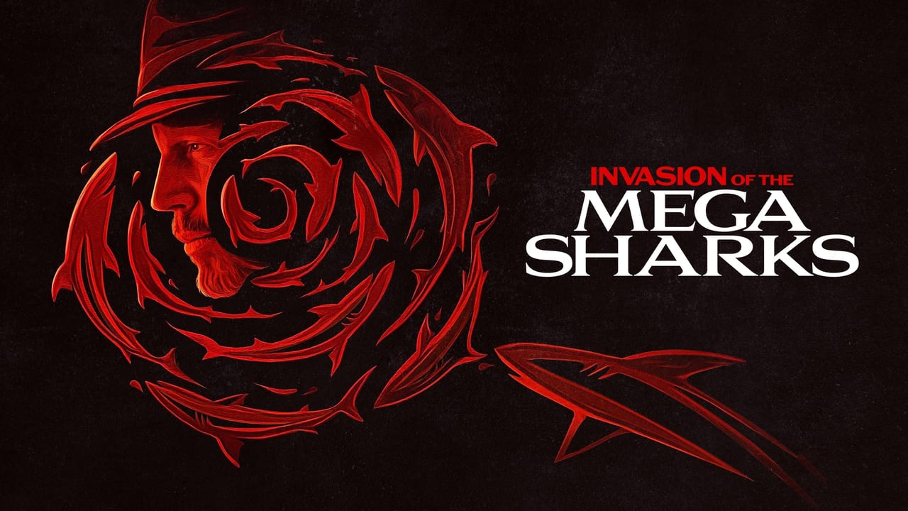 Watch Invasion of the Mega Sharks 2026 online Watch Invasion of the Mega Sharks 2026 online