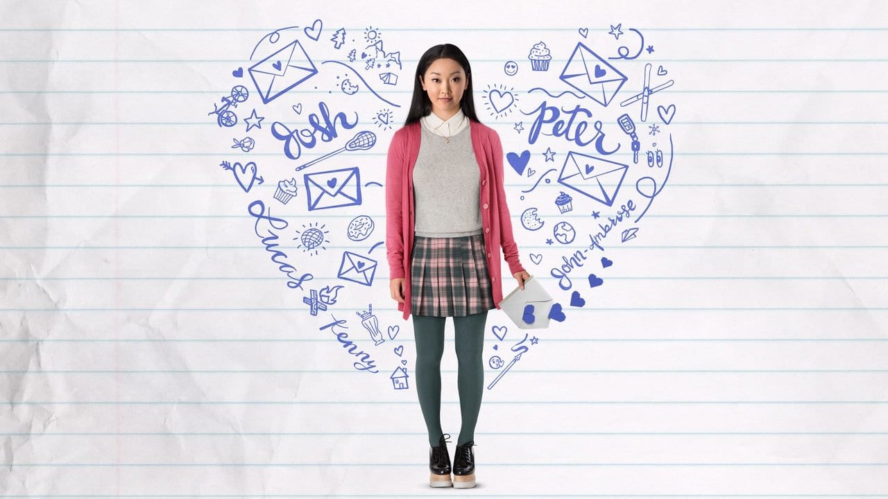 Watch To All the Boys I've Loved Before 2018 online Watch To All the Boys I've Loved Before 2018 online