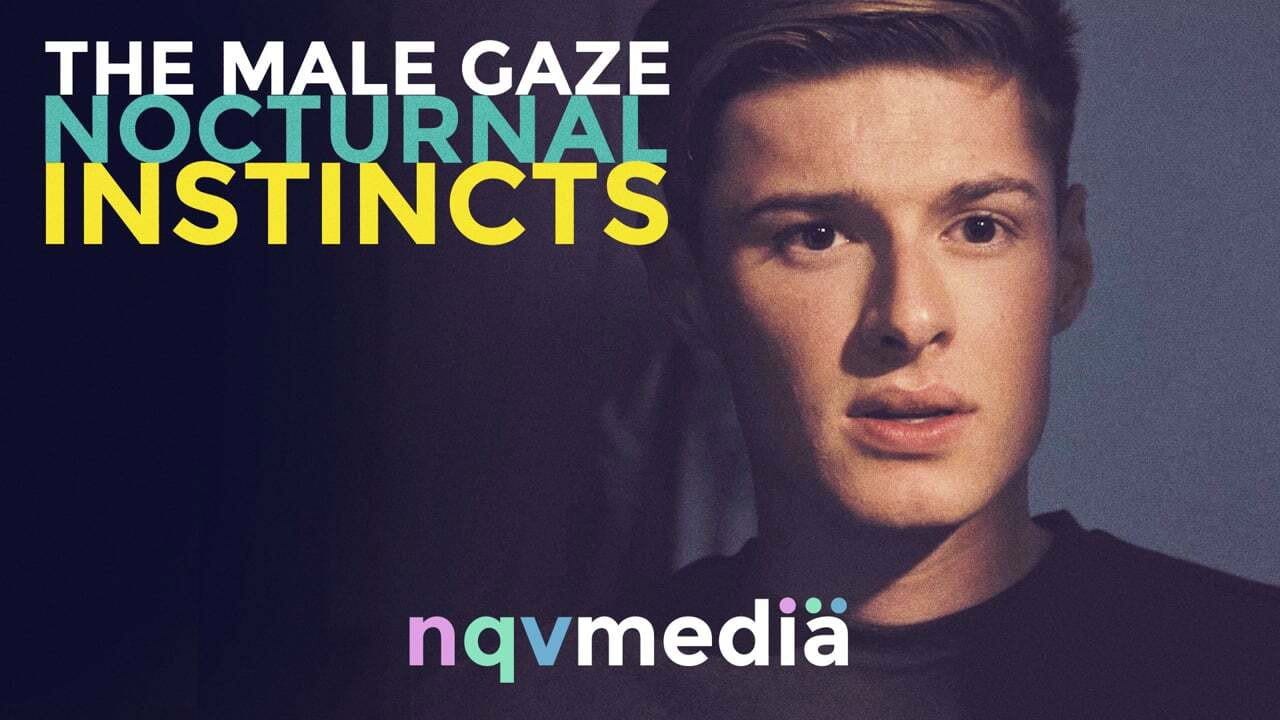 Watch The Male Gaze: Nocturnal Instincts 2021 online Watch The Male Gaze: Nocturnal Instincts 2021 online