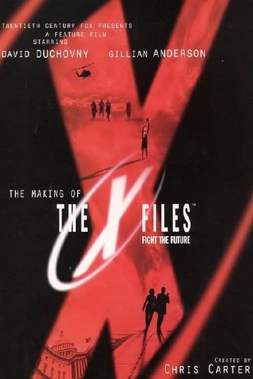 Дивитися фільм The Making of 'The X Files: Fight the Future' 1998 онлайн Дивитися фільм The Making of 'The X Files: Fight the Future' 1998 онлайн