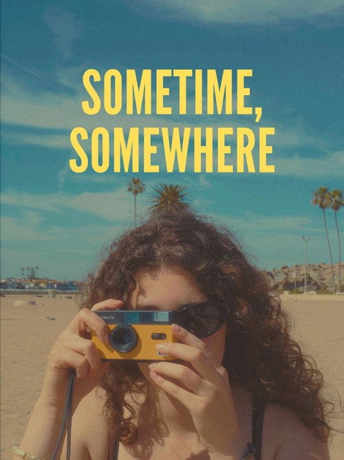 Дивитися фільм Sometime, Somewhere 2026 онлайн Дивитися фільм Sometime, Somewhere 2026 онлайн