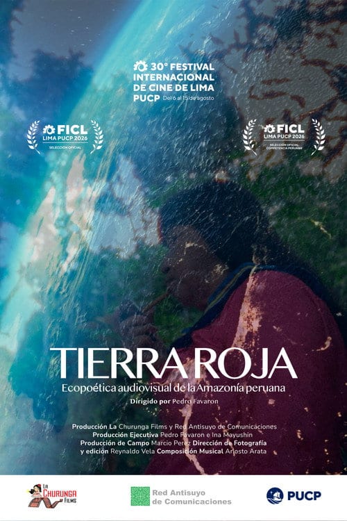 Дивитися фільм Tierra roja: Ecopoética audiovisual de la Amazonía peruana 2026 онлайн Дивитися фільм Tierra roja: Ecopoética audiovisual de la Amazonía peruana 2026 онлайн