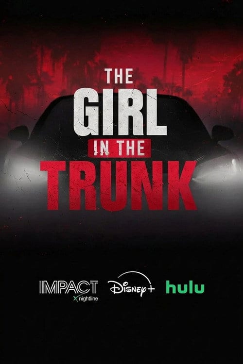 Дивитися фільм IMPACT x Nightline: The Girl in the Trunk 2026 онлайн Дивитися фільм IMPACT x Nightline: The Girl in the Trunk 2026 онлайн