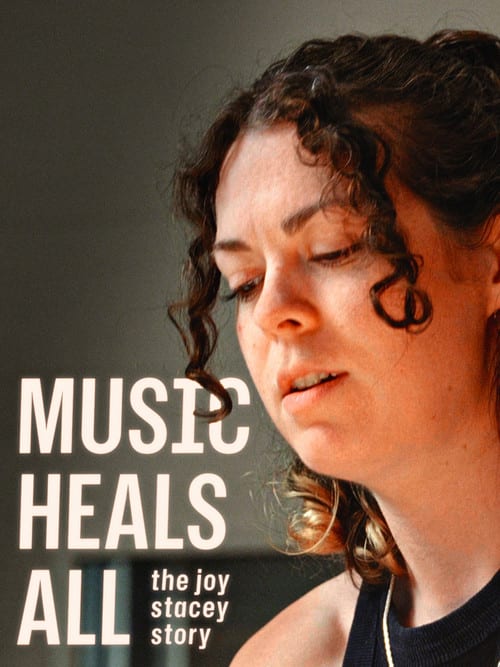 Watch Music Heals All - The Joy Stacey Story 2026 online Watch Music Heals All - The Joy Stacey Story 2026 online