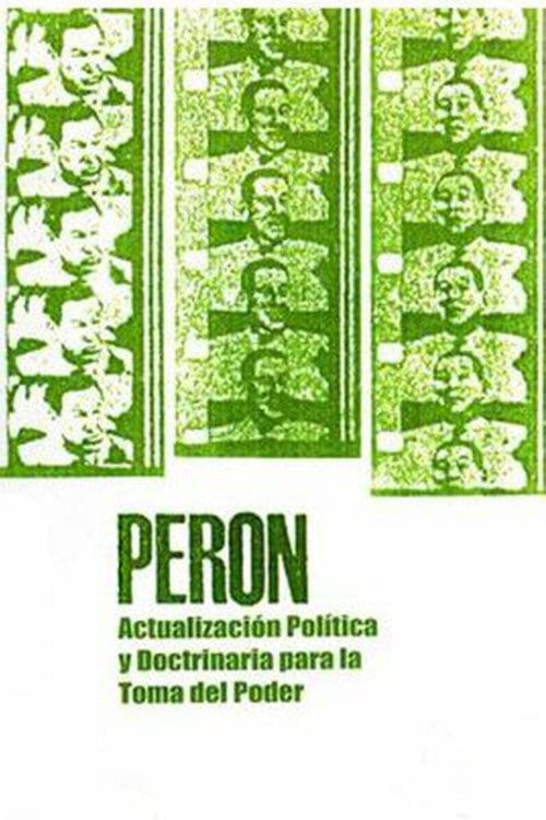 Watch Perón: actualización política y doctrinaria para la toma del poder 1971 online Watch Perón: actualización política y doctrinaria para la toma del poder 1971 online