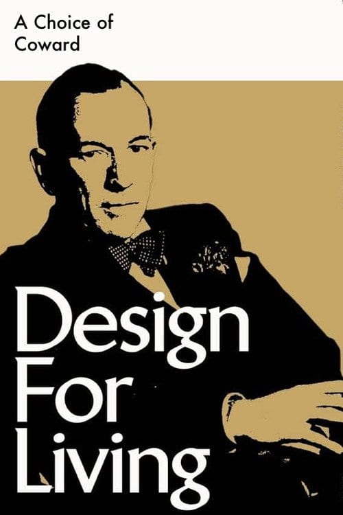 Дивитися фільм A Choice of Coward: Design for Living 1964 онлайн Дивитися фільм A Choice of Coward: Design for Living 1964 онлайн
