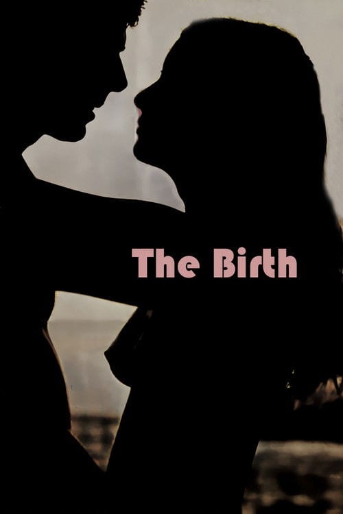 Дивитися фільм The Birth 1981 онлайн Дивитися фільм The Birth 1981 онлайн