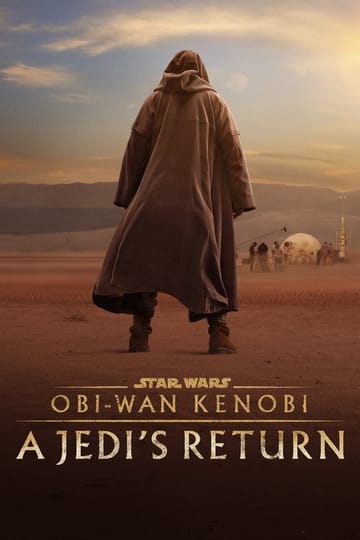 Watch Obi-Wan Kenobi: A Jedi's Return 2022 online Watch Obi-Wan Kenobi: A Jedi's Return 2022 online