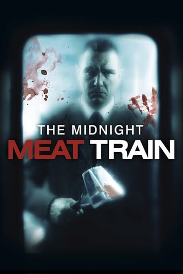 Watch The Midnight Meat Train 2008 online Watch The Midnight Meat Train 2008 online