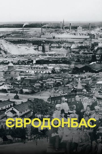 Дивитися фільм Євродонбас 2022 онлайн Дивитися фільм Євродонбас 2022 онлайн
