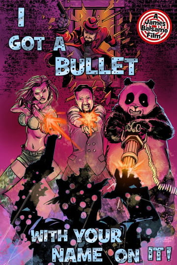 Watch I Got A Bullet with Your Name on It! 2026 online