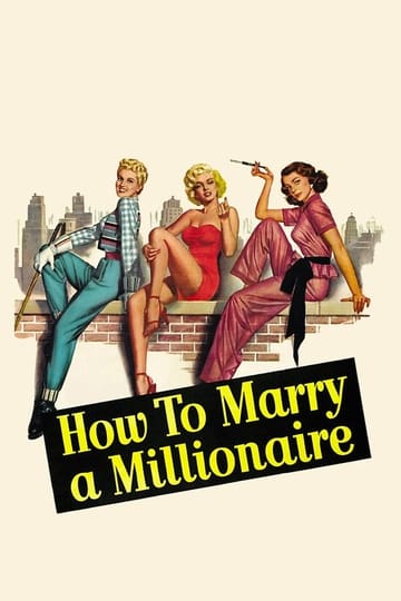Watch How to Marry a Millionaire 1953 online