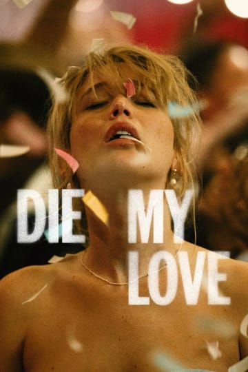 Watch Die My Love 2025 online