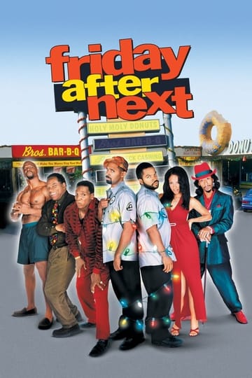 Watch Friday After Next 2002 online Watch Friday After Next 2002 online