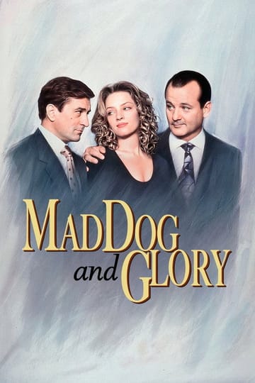 Watch Mad Dog and Glory 1993 online