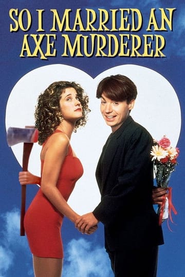 Watch So I Married an Axe Murderer 1993 online