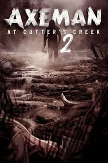Дивитися фільм Axeman at Cutter's Creek 2 2023 онлайн