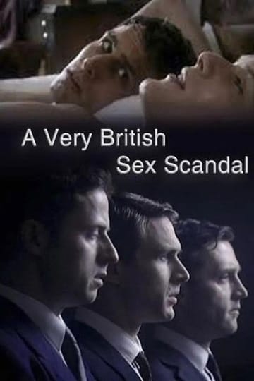 Дивитися фільм A Very British Sex Scandal 2007 онлайн Дивитися фільм A Very British Sex Scandal 2007 онлайн