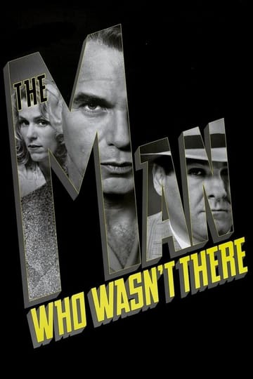 Watch The Man Who Wasn't There 2001 online