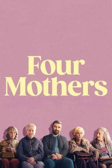 Watch Four Mothers 2025 online