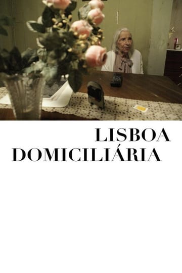 Дивитися фільм Lisboa Domiciliária 2010 онлайн