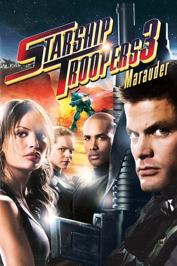 Watch Starship Troopers 3: Marauder 2008 online Watch Starship Troopers 3: Marauder 2008 online