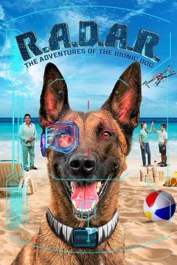 Watch R.A.D.A.R.: The Adventures of the Bionic Dog 2023 online Watch R.A.D.A.R.: The Adventures of the Bionic Dog 2023 online