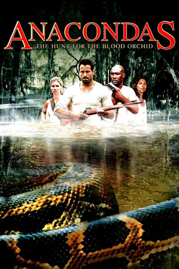 Watch Anacondas: The Hunt for the Blood Orchid 2004 online Watch Anacondas: The Hunt for the Blood Orchid 2004 online