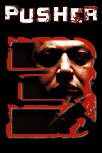 Watch Pusher III 2005 online Watch Pusher III 2005 online