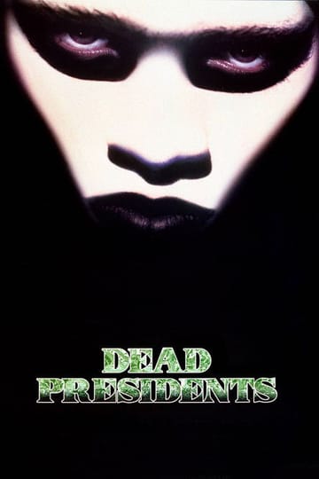 Watch Dead Presidents 1995 online Watch Dead Presidents 1995 online