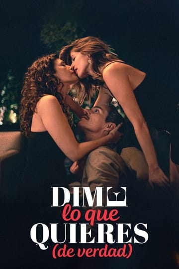 Watch Dime lo que quieres (de verdad) 2023 online