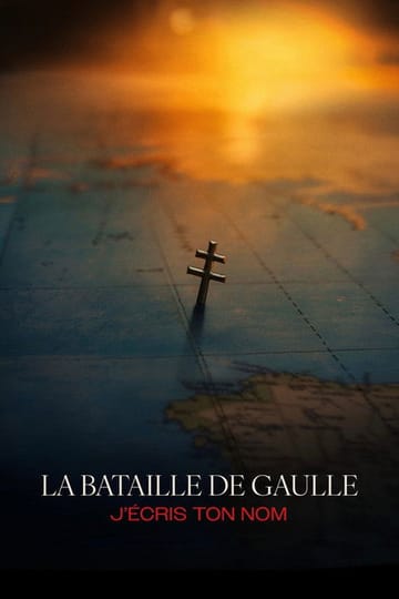 Дивитися фільм La Bataille De Gaulle, film 2 : J'écris ton nom 2026 онлайн Дивитися фільм La Bataille De Gaulle, film 2 : J'écris ton nom 2026 онлайн