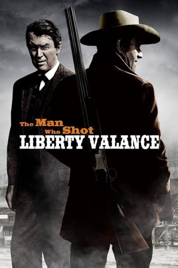 Watch The Man Who Shot Liberty Valance 1962 online Watch The Man Who Shot Liberty Valance 1962 online
