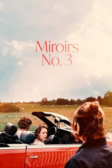 Watch Miroirs No. 3 2025 online