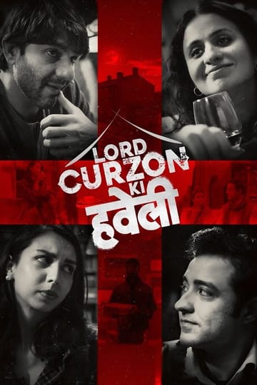 Watch Lord Curzon Ki Haveli 2025 online
