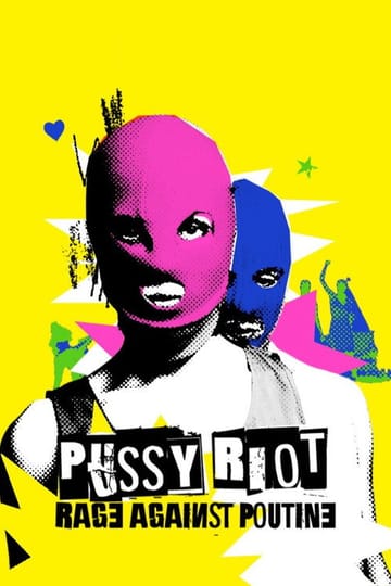 Watch Pussy Riot, rage against Poutine 2023 online