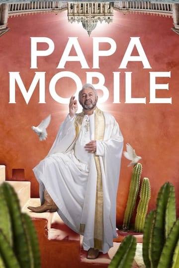 Watch Papamobile 2025 online