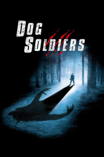Watch Dog Soldiers 2002 online