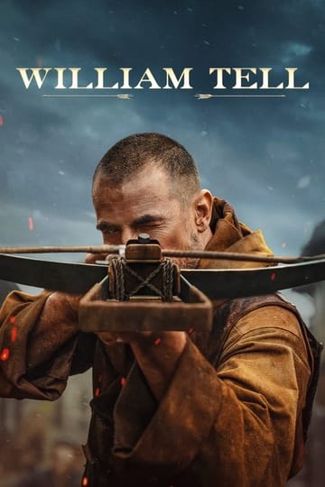 Watch William Tell 2025 online