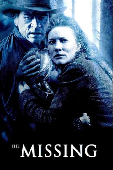 Watch The Missing 2003 online Watch The Missing 2003 online