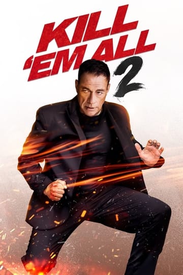 Watch Kill 'em All 2 2024 online