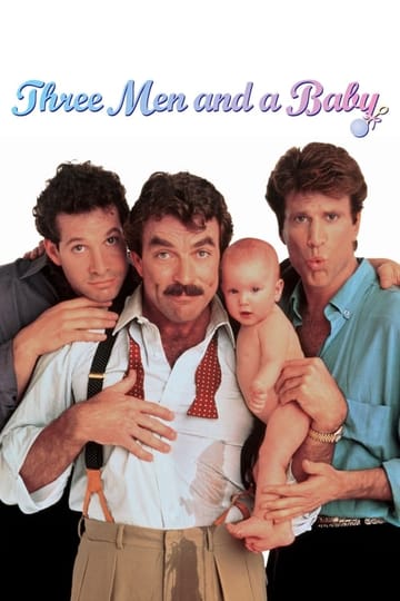 Watch 3 Men and a Baby 1987 online Watch 3 Men and a Baby 1987 online