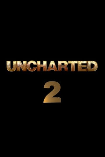 Watch Uncharted: Part Two 2026 online