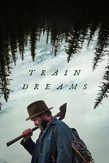 Watch Train Dreams 2025 online Watch Train Dreams 2025 online