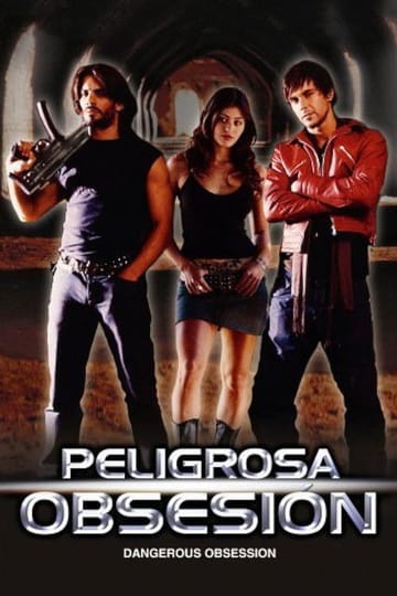 Watch Peligrosa obsesión 2004 online Watch Peligrosa obsesión 2004 online