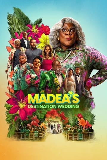 Watch Madea's Destination Wedding 2025 online Watch Madea's Destination Wedding 2025 online