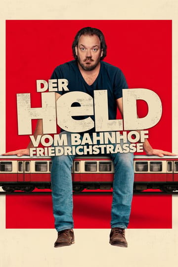 Watch Der Held vom Bahnhof Friedrichstraße 2025 online