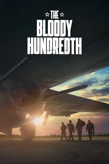 Watch The Bloody Hundredth 2024 online
