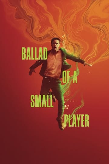 Watch Ballad of a Small Player 2025 online