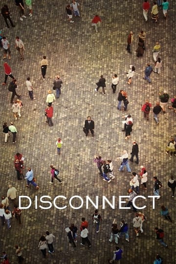 Watch Disconnect 2013 online